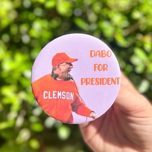 DABO VOOR PRESIDENT - Clemson Gameday-pin