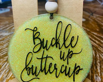Glitter Car Charm: Buckle Up Buttercup Rearview Mirror Accessory