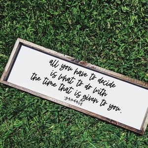 Gandalf quote - wood sign
