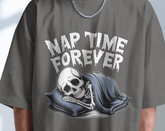 Nap Time Forever Skeleton Shirt: Gothic Comfort Colors Tee