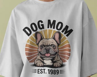 Dog Mom French Bulldog T-Shirt: Vintage Graphic Tee, Comfort Colors