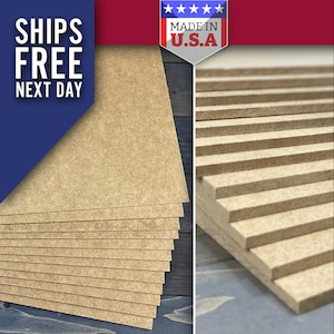 May include: A stack of light brown MDF boards, with a close-up of the edges showing the layered construction. The image includes text that says "SHIPS FREE NEXT DAY" and a "MADE IN U.S.A." emblem.