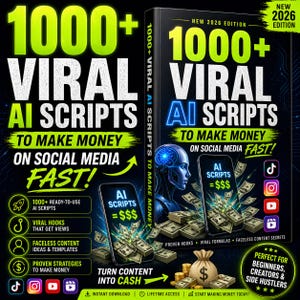 May include: A book cover with the title "1000+ Viral AI Scripts" in large white and green text. The book promises to help readers make money on social media fast. The cover includes images of money, a smartphone, and social media icons.
