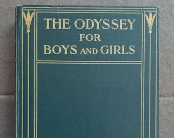 The Odyssey for Boys and Girls. From Homer, Told by A.J. Church. Antique Vintage 1919 1910s Green Hardcover Book.