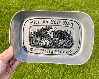 Vintage Pewter “Give Us This Day Our Daily Bread” Decorative Tray