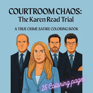 The Karen Read Trial: A True Crime Satire Coloring Book