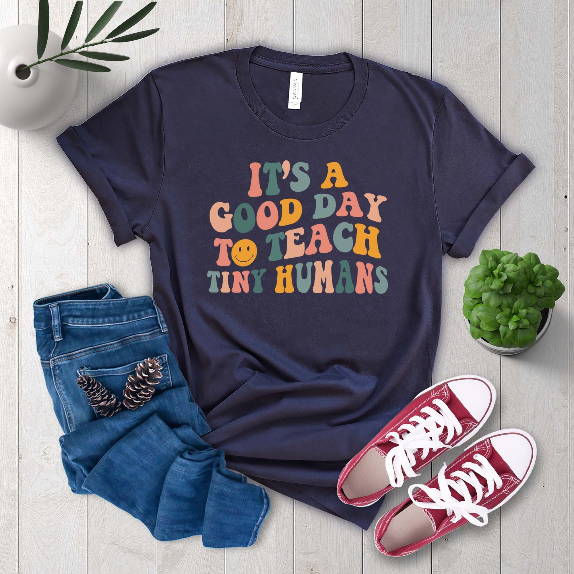 Discover It's A Good Day To Teach Tiny Humans Shirt