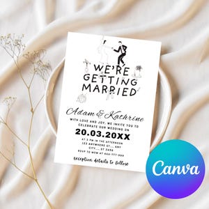 May include: A white wedding invitation with black text that reads "We're Getting Married" and the names "Adam & Kathrine". The invitation includes the wedding date, time, and location. A Canva logo is in the bottom right corner.