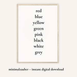 Könnte beinhalten: Ein gerahmter Druck mit weißem Hintergrund listet die Farben Rot, Blau, Gelb, Grün, Rosa, Schwarz, Weiß und Grau in einer schwarzen serifenlosen Schrift auf. Der Text "minimalzauber - instant digital download" steht unten.