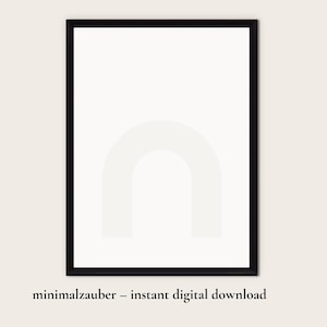 Könnte beinhalten: Ein gerahmter Kunstdruck mit minimalistischem Design. Das Kunstwerk zeigt eine hellgraue Bogenform auf weißem Hintergrund, eingefasst in einen schwarzen Rahmen. Der Text "minimalzauber - instant digital download" befindet sich unten.