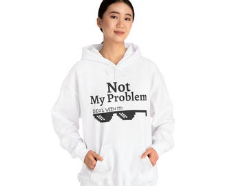 Cool Attitude Hoodie - "Deal With It!" Unisex