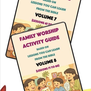 May include: Two activity guides titled "Family Worship Activity Guide" with the text "Based on Lessons You Can Learn From The Bible." Volume 7 and Volume 8 are visible. The covers feature illustrations of children and adults.