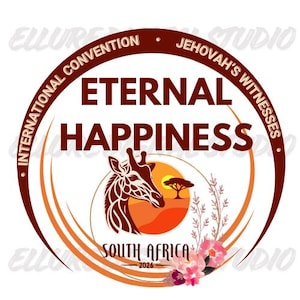 Könnte beinhalten: Kreisförmiges Design mit dem Text "Eternal Happiness" und "International Convention Jehovah's Witnesses". Enthält eine Giraffe, einen Sonnenuntergang und florale Elemente. Der Text "South Africa 2026" ist ebenfalls enthalten.
