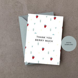 Thank You Berry Much Card – Cute Strawberry Thank You – Printable 5x7 Digital Download – Pun Greeting Card