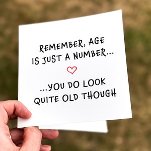 Funny Birthday Card, Rude Birthday Card, Age Is Just a Number Card, Cheeky Birthday Card for Him or Her, Card for Older Friend