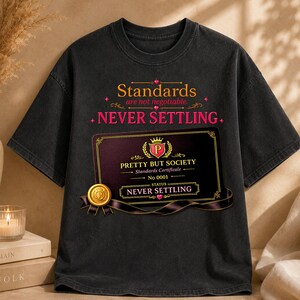 Pretty But Never Settling Shirt, High Standards Coquette Tee, Feminine Graphic Tee, Self Worth Outfit, Instant Download