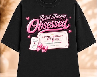 Retail Therapy Obsessed png, Shopping Obsessed PNG, Funny Shopping Quote PNG, Girl Math PNG, Coquette Graphic Tee Design, Instant Download