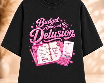 Presupuesto aprobado por delirio PNG, Matemáticas para chicas PNG, Frase divertida sobre el presupuesto PNG, Diseño de camiseta de terapia de compras, Camiseta gráfica coqueta, Descarga instantánea