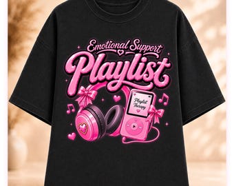 Apoyo emocional, camiseta con diseño de lista de reproducción, descarga instantánea, PNG de lista de reproducción de apoyo emocional, PNG divertido para amantes de la música, camiseta con diseño de lista de reproducción linda