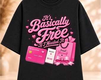 Es prácticamente gratis si lo necesito PNG, Matemáticas para chicas PNG, Humor de compras PNG, Frase divertida sobre terapia de compras, Gráfico de coqueta, Descarga instantánea