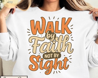 Walk by Faith PNG: Christian Bible Verse Shirt Design (Digital Download)