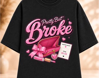 Pretty But Broke png, Girl Math PNG, Zabawny cytat o zakupach PNG, Projekt koszulki z grafiką Coquette, Terapia zakupowa PNG, Natychmiastowe pobieranie