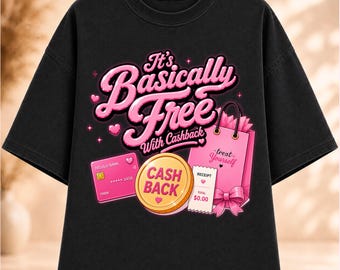 Es prácticamente gratis con Cashback PNG, Chica Matemática PNG, Frase Divertida PNG, Diseño de Camiseta Humorística Cashback, Camiseta Gráfica Coqueta, Descarga Instantánea