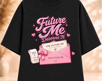 Future Me Deserves It png, Girl Math PNG, Funny Shopping Quote PNG, Coquette Graphic Tee Design, Retail Therapy PNG, Instant Download