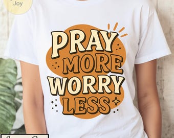 Pray More Worry Less PNG: Christian Bible Verse, Inspirational Design (Digital Download