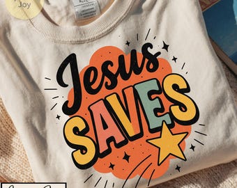 Jesus Saves PNG: Boho Christian Bible Verse, Shirt Sublimation (Digital Download