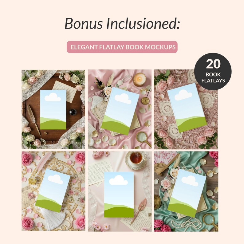 May include: A collection of six elegant flatlay book mockups. Each mockup features a book with a blue sky and green landscape design, surrounded by decorative elements like flowers, stationery, and fabric. The image includes the text "Bonus Included" and "20 Book Flatlays".