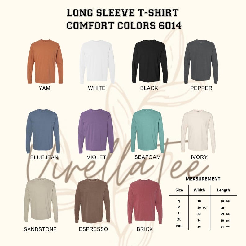 May include: A display of long-sleeve t-shirts in various colors, including Yam, White, Black, Pepper, Bluejean, Violet, Seafoam, Ivory, Sandstone, Espresso, and Brick. The image also includes a size chart with measurements in inches.