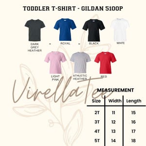 May include: A selection of toddler t-shirts in various colors, including dark grey heather, royal blue, black, white, light pink, athletic heather, and red. The image also includes a measurement chart for sizes 2T to 5T, with width and length in inches.