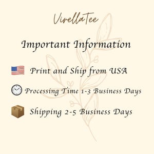 May include: Cream-colored graphic with the text "VirellaTee" in a cursive font. Below, it reads "Important Information" followed by details about printing and shipping from the USA, processing time, and shipping time.