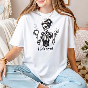 Have The Day You Deserve Shirt, Kindness Gift, Sarcastic Shirts, Motivational Skeleton TShirt, Inspirational Clothes, Positive Graphic Tees