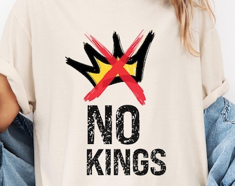 Comfort Colors® NO KINGS Shirt | Anti Authoritarian Protest Shirt | No Kings In America Shirt | Political Tee | Democracy Tee | Democracy