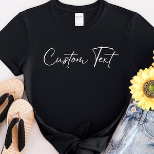 Custom Text T-shirt,Personalized T-Shirt,Custom Unisex Shirts,Custom Text Shirt,Custom Printing T-shirts,Custom Logo T-Shirts,Tee Custom