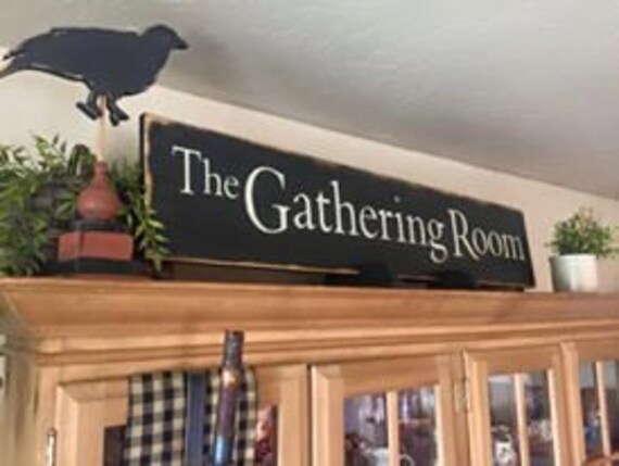 The Gathering Room Sign Farmhouse Sign Primitive Colonial Sign