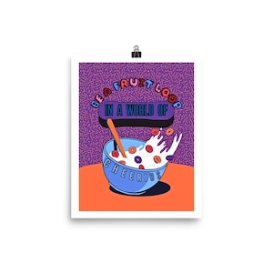 Puede incluir: Un póster con un cuenco de Cheerios, leche y una cuchara. El texto "BE A FRUIT LOOP IN A WORLD OF" está arqueado sobre el cuenco, con "CHEERIOS" debajo. El fondo es morado con un patrón repetitivo.