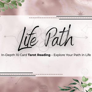 Life Path 10-Card Soulful Tarot Reading | Digital Insight