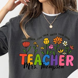 Wildflower Teacher Name Shirt, Custom Teacher Shirts, Personalized Kindergarten Teacher T-Shirt Gift, Back to School,  Last Day of School