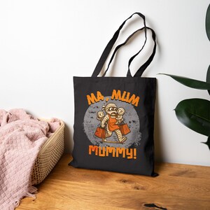 Funny Halloween Mom Tote Bag: &#39;Ma Mum Mummy&#39; Design