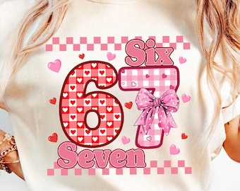 Six Seven 6 7 Valentine's Day Png Trendy Valentine Meme Viral Digital Design