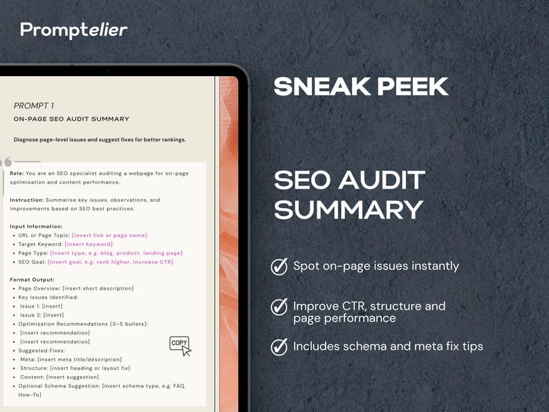 May include: A digital tablet displays a "SNEAK PEEK" of an SEO Audit Summary. The summary promises to spot on-page issues, improve CTR, and include schema and meta fix tips. The tablet screen shows text and a "COPY" button.
