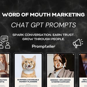 May include: A graphic promoting "Word of Mouth Marketing" and "Chat GPT Prompts." It features images of people and a cat, with the text "Spark Conversation. Earn Trust. Grow Through People."