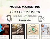 Mobile Marketing ChatGPT Prompts: SMS, App Store, & Loyalty (PDF)