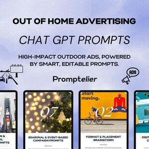 以下が含まれることがあります： 「Out of Home Advertising」の広告で、「Chat GPT Prompts」のテキストが表示されています。画像には、さまざまな広告コンセプトが示された4つのタブレットが表示されています。テキストには「スマートで編集可能なプロンプトによる、インパクトのある屋外広告」と記載されています。
