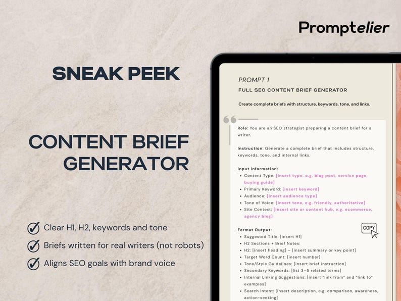 May include: A digital tablet displays a "Content Brief Generator" interface. The screen shows prompts for SEO content briefs, including keywords, tone, and structure. Text on the screen reads "Sneak Peek" and "Promptelier."