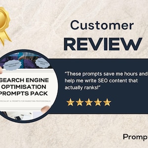 May include: An image promoting a "Search Engine Optimization Prompts Pack" for marketing professionals. The design includes a gold seal, customer review text, and a five-star rating. The text states the prompts save time and help write SEO content.