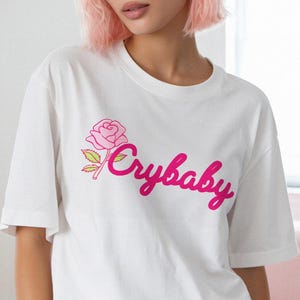 Cry baby Shirt - Rose Shirt, cry baby, kawaii shirt, girly, slogan shirt, cute shirt, Y2K, Harajuku, Aesthetic Clothing, Gift For Her